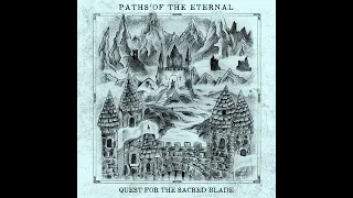 Paths of the Eternal - Quest For the Sacred Blade (2021) (Dungeon Synth)