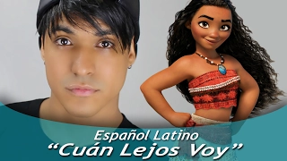 Moana - Cuán Lejos Voy (Español Latino) Cover