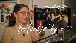 v ‘fri(end)s’ official mv 💐 reaction video