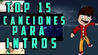 Top 15 Mejores Canciones  Para Intros y Outros - Sin CopyRight  2017 Parte #1 | ARRY