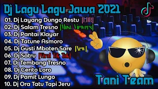 Dj L.D.R Layang Dungo Restu x Salam Tresno | DJ SLOW BEAT SPESIAL LAGU LAGU JAWA TERBARU 2021