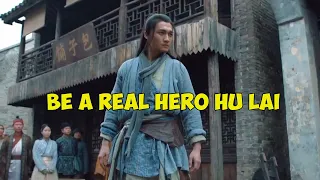 Be A Real Hero Hu Lai   Seorang bajingan juga bisa menjadi seorang pejuang    Indo Sub   film cina