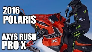 TEST RIDE: 2016 Polaris AXYS RUSH Pro X