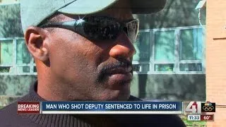 Man who shot deputy sentenced to life in prison