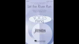 Let the River Run (SATB divisi Choir) - Arranged by Craig Hella Johnson