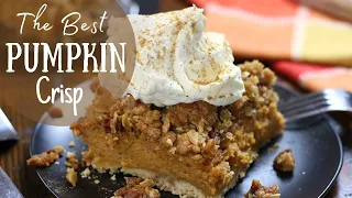 Best Pumpkin Crisp Recipe | Easy Pumpkin Dessert with Canned Pumpkin