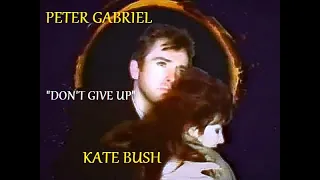 HQ  PETER GABRIEL & KATE BUSH  -  Don't Give Up  BEST VERSION!  HIGH FIDELITY AUDIO HQ & LYRICS