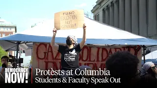 "We Don't Want to Trade in the Blood of Palestinians": Voices of Protest at Columbia University