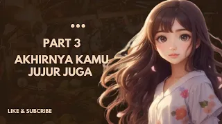 PART3 AKHIRNYA KAMU BILANG CINTA JUGA{ASMR GIRLFRIENDS INDONESIA}| COMFORT| | |ROLEPLAY