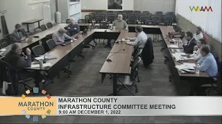 Marathon County Infrastructure Committee Meeting - 12/1/22