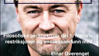 #Skravleklassen - Filosofi del 1 med Einar Øverenget