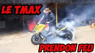 le TMAX y prendon feu ! (GITANERIE)