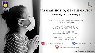Pass Me Not O, Gentle Savior by Fanny J. Crosby | PENABUR Children Choir