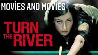 Turn the River (2007) - Full Drama Movie