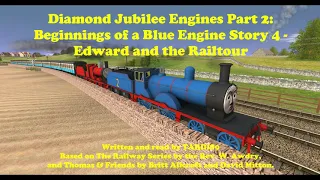 TNWRS V.5 Diamond Jubilee Engines Part2: Beginnings Of A Blue Engine Story 4 - Edward & The Railtour