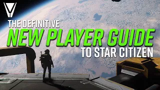 New Player Guide to Star Citizen