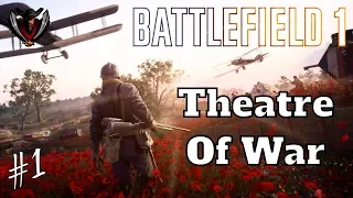 Battlefield 1 | Theatre of war #1