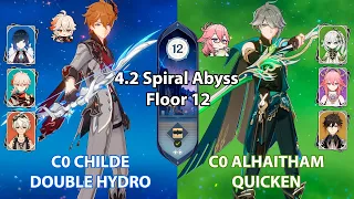 C0 Childe Double Hydro & C0 Alhaitham Quicken | 4.2 Spiral Abyss Floor 12 - Genshin Impact