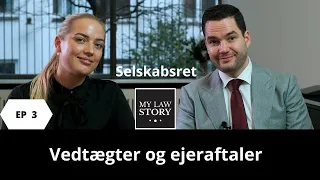 Episode 3: Vedtægter og ejeraftaler | DIGITAL LEGAL LEARNING | SELSKABSRET M. MAZANTI-ANDERSEN