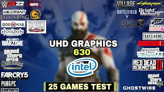 Intel UHD Graphics 630 In 2022 | 25 Games Tested !