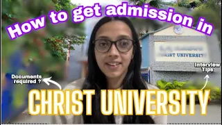 CHRIST UNIVERSITY 2024 : Admission process, Entrance test, Interview,Micro presenation and much more