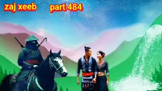 zaj xeeb The Hmong Shaman warrior part 484(16/05/2024)
