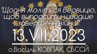 ‘Щодня моліться Вервицю, щоб випросити швидше ЗАВЕРШЕННЯ ВІЙНИ!’ • Василь КОВПАК, СБССЙ