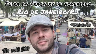 FEIRA DA PRAÇA XV - No rolê #10