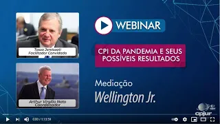 Webinar promovido pela CPJUR, sobre a CPI da Pandemia e seus possíveis resultados - 27/05/2021