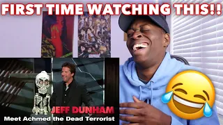 FIRST TIME WATCHING "Meet Achmed the Dead Terrorist" | Spark of Insanity | JEFF DUNHAM