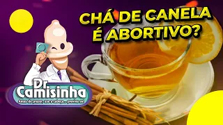 Chá de canela é abortivo?