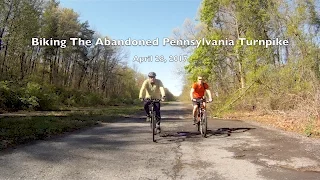 Biking The Abandoned Pennsylvania Turnpike 2017