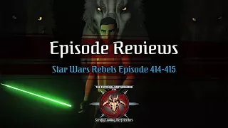 Star Wars Rebels - Season 4 - A  Fools Hope and Family Reunion - and Farewell