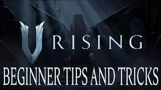 V Rising's Top 5 Tips and Tricks For You!