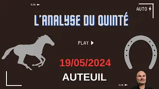 Analyse et pronostic du quinté du jour à Auteuil (19/05)