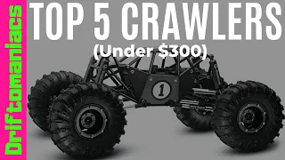 Top 5 RC Crawlers Under $300