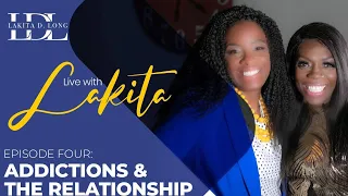 Live with Lakita: E4S1: Addictions and the Relationshp We Have With It