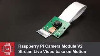 Raspberry Pi Camera - Стриминг видео с Motion
