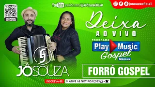 DEIXA - Jô Souza - Forró Gospel Acústico