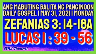 ANG MABUTING BALITA NG PANGINOON | MAY 31, 2021 | DAILY GOSPEL | ANG SALITA NG DIYOS | FSMJ CHANNEL