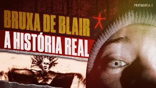 BRUXA DE BLAIR: A HISTÓRIA REAL POR TRÁS DO FILME