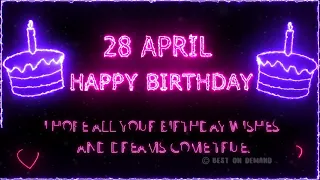 28 April Special New Birthday Status Video, happy birthday wishes song, birthday msg quotes जन्मदिन