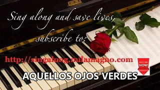 Aquellos Ojos Verdes (with lyrics)