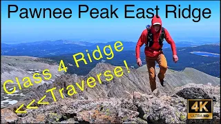 Pawnee Peak, Class 4 East Ridge Traverse, Indian Peaks Wilderness, Colorado [4K Cinematic]