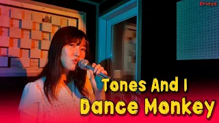 Dance Monkey - Tones and I cover by Erinys