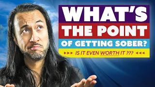 WHAT'S THE POINT OF GETTING SOBER??? (Episode 185) #sober #sobercurious #sobriety #quittingalcohol