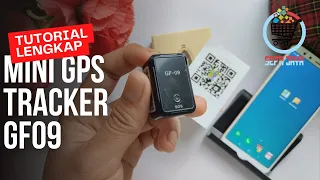 RIVIEW TUTORIAL LENGKAP GPS MINI GF 09 GPS TRACKING MULTIFUNGSI LACAK LOKASI SADAP SUARA APP 365GPS