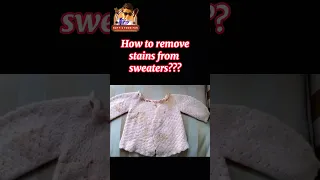 Ultimate Guide: How to Remove Stains from Sweaters | Quick N Easy Method