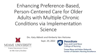 CGNE Seminar Sept 29 2022: Enhancing Preference-Based Care for Older Adults- Abbott and Van Haitsma