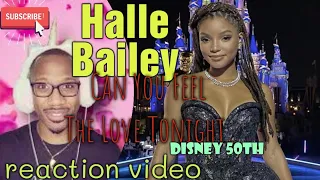 Our New Disney Princess! Halle Bailey 'Can You Feel The Love Tonight'  REACTION